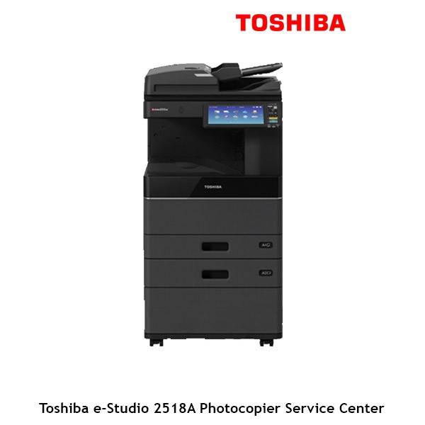 Toshiba e-Studio 2518A, 3018A, 3518A, 4518A and 5018A Photocopier Service Center